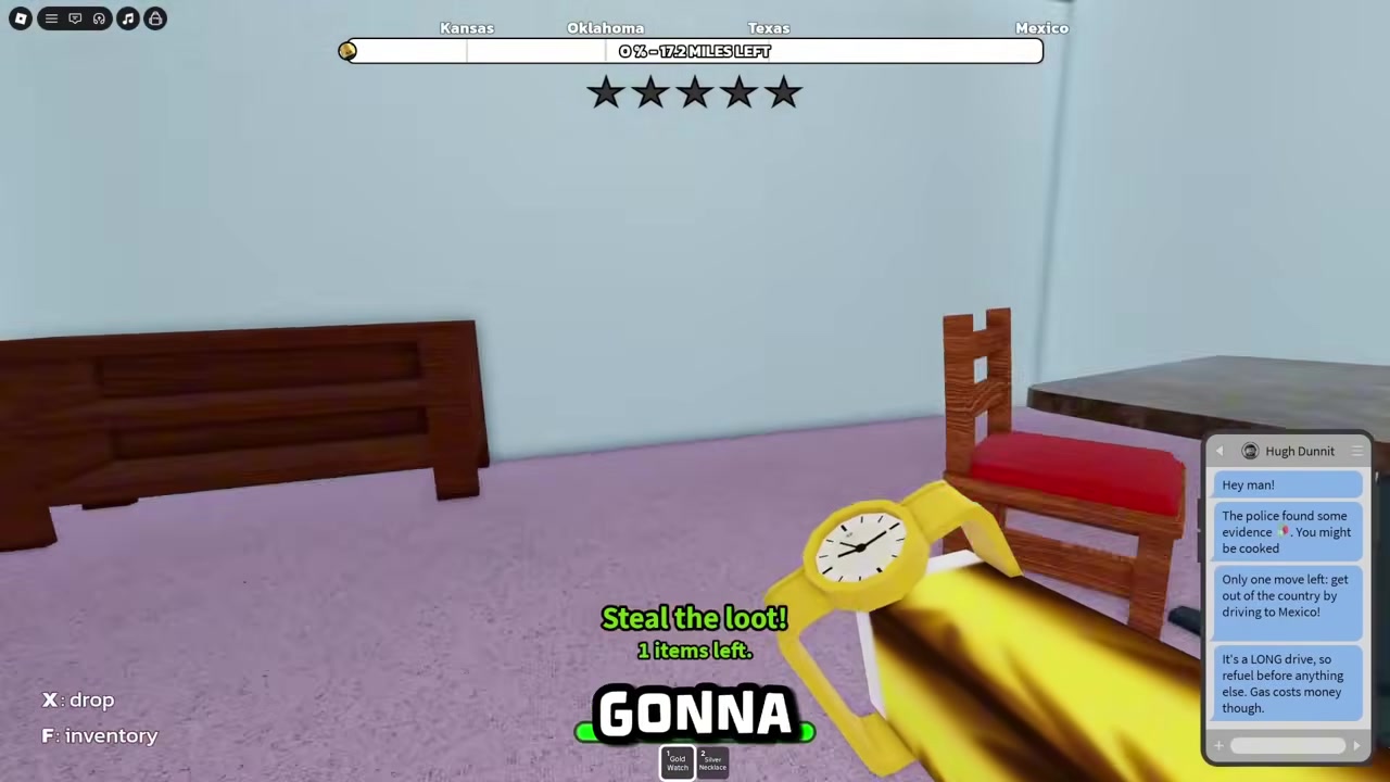 Holding a gold watch with X: drop and F: inventory prompts while Steal the loot is active